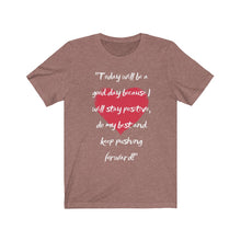 Load image into Gallery viewer, Graphic T-Shirt - Today, Good Day, Gold Heart (Unisex)