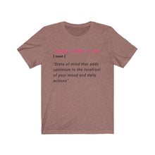 Load image into Gallery viewer, Graphic T-Shirt - Positivity in Pink (Unisex)