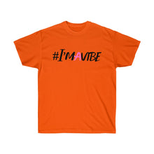 Load image into Gallery viewer, Graphic T-Shirt -  I'm A Vibe