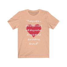 Load image into Gallery viewer, Graphic T-Shirt - Today, Good Day, Gold Heart (Unisex)