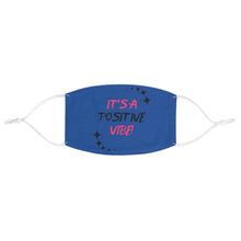 Load image into Gallery viewer, Graphic Design Mask - Its A Positive Vibe