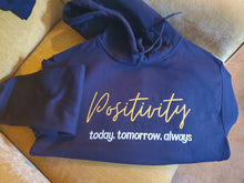 Load image into Gallery viewer, Positivity Hoodie