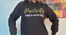Load image into Gallery viewer, Positivity Hoodie