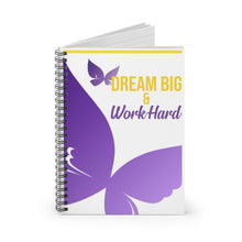Load image into Gallery viewer, Dream Big & Work Hard Spiral Notebook - Ruled Line