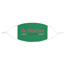 Load image into Gallery viewer, Graphic Design Mask - Be Positive on Purpose