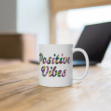 Load image into Gallery viewer, Positive Vibes Ceramic Mug
