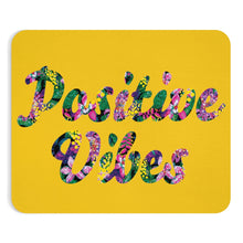 Load image into Gallery viewer, Positive Vibes Mousepad (Yellow)