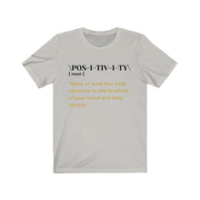 Load image into Gallery viewer, Graphic T-Shirt - Positivity Defined (Unisex)
