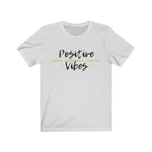 Load image into Gallery viewer, Graphic T-Shirt - Positive Vibes Today (Unisex)
