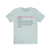 Load image into Gallery viewer, Graphic T-Shirt - Positivity in Pink (Unisex)