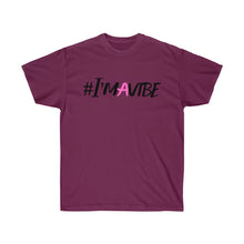 Load image into Gallery viewer, Graphic T-Shirt -  I'm A Vibe
