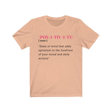 Load image into Gallery viewer, Graphic T-Shirt - Positivity in Pink (Unisex)