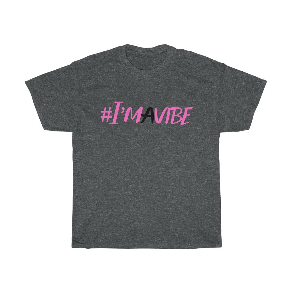 Graphic Design T-Shirt - I'm A Vibe (pink)