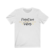 Load image into Gallery viewer, Graphic T-Shirt - Positive Vibes Today (Unisex)