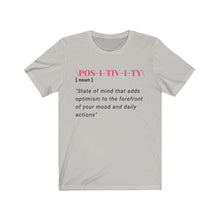 Load image into Gallery viewer, Graphic T-Shirt - Positivity in Pink (Unisex)