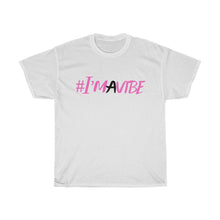 Load image into Gallery viewer, Graphic Design T-Shirt - I&#39;m A Vibe (pink)
