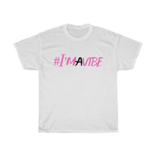 Load image into Gallery viewer, Graphic Design T-Shirt - I'm A Vibe (pink)