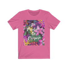 Load image into Gallery viewer, Be Positive on Purpose T-Shirt
