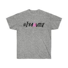 Load image into Gallery viewer, Graphic T-Shirt -  I'm A Vibe
