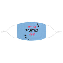 Load image into Gallery viewer, Graphic Design Mask - Its A Positive Vibe