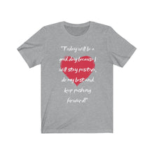 Load image into Gallery viewer, Graphic T-Shirt - Today, Good Day, Gold Heart (Unisex)