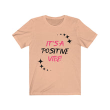 Load image into Gallery viewer, Graphic T-Shirt - It's A Positive Vibe