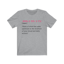 Load image into Gallery viewer, Graphic T-Shirt - Positivity in Pink (Unisex)