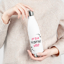 Load image into Gallery viewer, It's A Positive Vibe Water Bottle (20 oz)