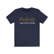 Load image into Gallery viewer, Graphic T-Shirt - Positivity (Unisex)