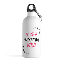 Load image into Gallery viewer, It's A Positive Vibe Stainless Steel Water Bottle (14 oz)