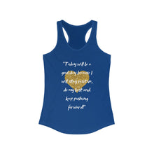Load image into Gallery viewer, Today Good day Women's Racerback Tank