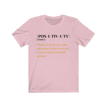 Load image into Gallery viewer, Graphic T-Shirt - Positivity Defined (Unisex)