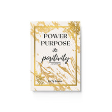Load image into Gallery viewer, Power, Purpose & Positivity Journal (Hardcover)