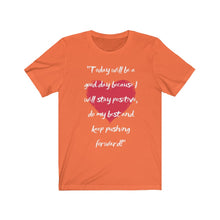 Load image into Gallery viewer, Graphic T-Shirt - Today, Good Day, Gold Heart (Unisex)