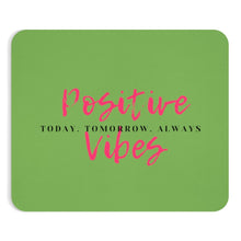 Load image into Gallery viewer, Graphic Design Mousepad - Positive Vibes Today