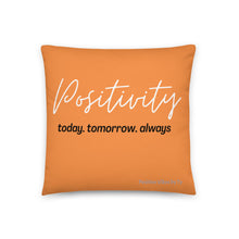 Load image into Gallery viewer, Positivity Pillow (Orange)
