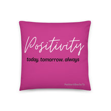 Load image into Gallery viewer, Positivity Pillow (Pink)
