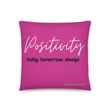 Load image into Gallery viewer, Positivity Pillow (Pink)