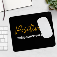 Load image into Gallery viewer, Graphic Design Mousepad - Positivity Today