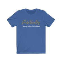 Load image into Gallery viewer, Graphic T-Shirt - Positivity (Unisex)