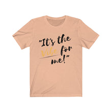 Load image into Gallery viewer, Graphic T-Shirt -It's the Vibe for Me!