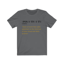 Load image into Gallery viewer, Graphic T-Shirt - Positivity Defined (Unisex)