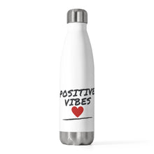 Load image into Gallery viewer, I Love Positive Vibes Water Bottle (20 oz)