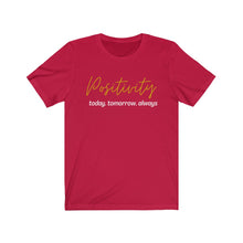 Load image into Gallery viewer, Graphic T-Shirt - Positivity (Unisex)