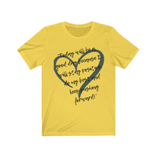 Load image into Gallery viewer, Graphic T-Shirt - Today is a Good Day (Unisex)