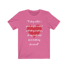 Load image into Gallery viewer, Graphic T-Shirt - Today, Good Day, Gold Heart (Unisex)
