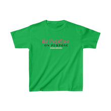 Load image into Gallery viewer, Graphic T-Shirt - Be Positive on Purpose (Youth)