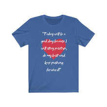 Load image into Gallery viewer, Graphic T-Shirt - Today, Good Day, Gold Heart (Unisex)