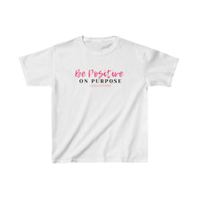 Load image into Gallery viewer, Graphic T-Shirt - Be Positive on Purpose (Youth)
