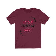 Load image into Gallery viewer, Graphic T-Shirt - It's A Positive Vibe